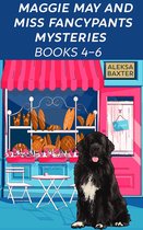 The Maggie May and Miss Fancypants Collection 2 - Maggie May and Miss Fancypants Mysteries Books 4 - 6