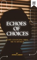 Echoes Of Choices
