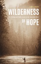 Outdoor Lives- Wilderness of Hope