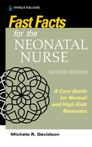 Fast Facts- Fast Facts for the Neonatal Nurse