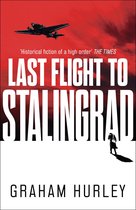 Spoils of War- Last Flight to Stalingrad