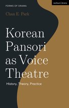 Forms of Drama- Korean Pansori as Voice Theatre
