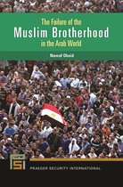 Praeger Security International - The Failure of the Muslim Brotherhood in the Arab World