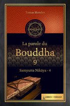 La Parole du Bouddha - 9