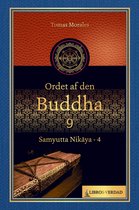 Ordet af den Buddha - 9