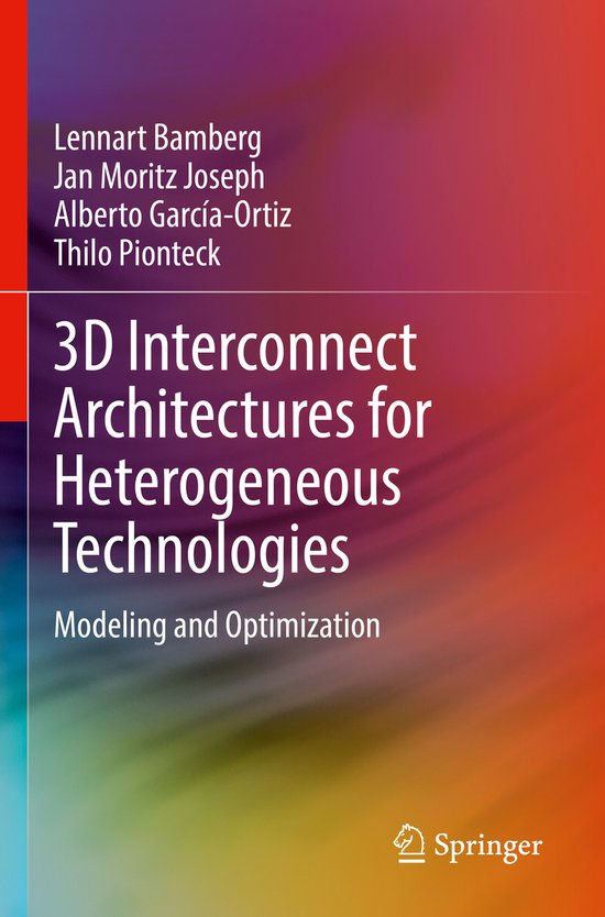 3D Interconnect Architectures for Heterogeneous Technologies - cover