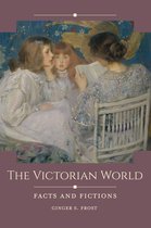 Historical Facts and Fictions-The Victorian World