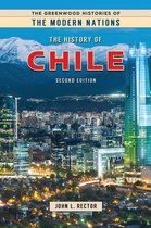 The Greenwood Histories of the Modern Nations-The History of Chile