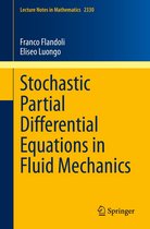 Lecture Notes in Mathematics 2330 - Stochastic Partial Differential Equations in Fluid Mechanics