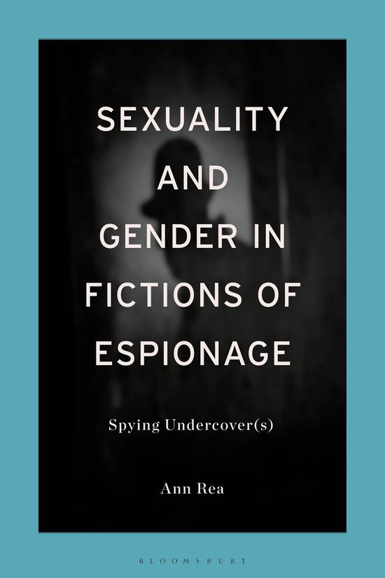 Sexuality and Gender in Fictions of Espionage - cover