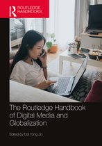 Routledge Media and Cultural Studies Handbooks-The Routledge Handbook of Digital Media and Globalization