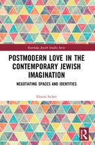 Routledge Jewish Studies Series- Postmodern Love in the Contemporary Jewish Imagination