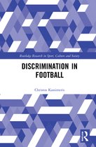 Routledge Research in Sport, Culture and Society- Discrimination in Football
