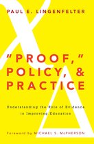 Proof, Policy and Practice
