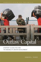Geographies of Justice and Social Transformation Series- Outlaw Capital