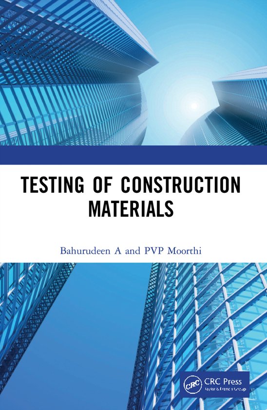 Testing of Construction Materials 9780367645007 Bahurudeen A