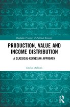 Routledge Frontiers of Political Economy- Production, Value and Income Distribution