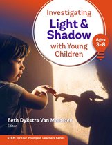 STEM for Our Youngest Learners Series- Investigating Light & Shadow With Young Children