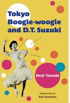 Michigan Monograph Series in Japanese Studies- Tokyo Boogie-woogie and D.T. Suzuki Volume 95