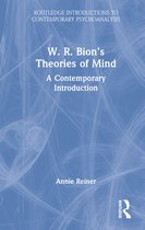Routledge Introductions to Contemporary Psychoanalysis- W. R. Bion’s Theories of Mind