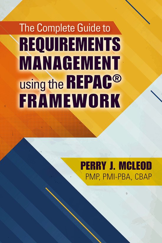 The Complete Guide to Requirements Management Using the REPA ... - cover