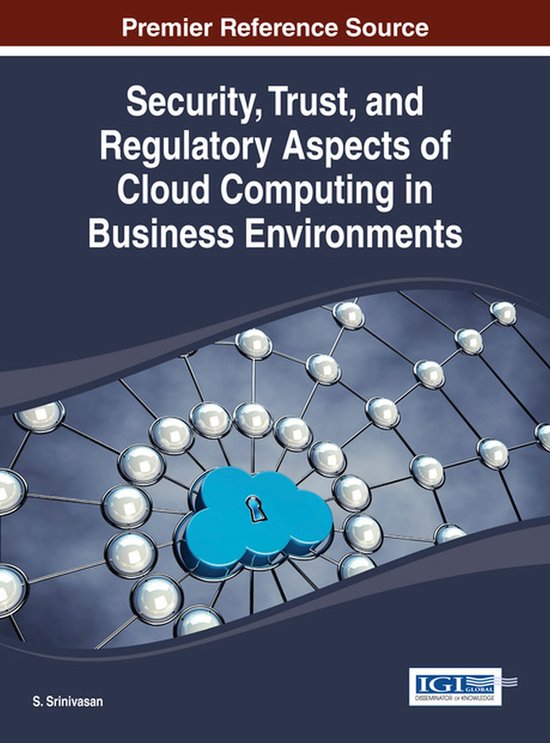 Security, Trust, and Regulatory Aspects of Cloud Computing i ... - cover
