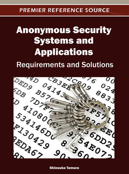 Anonymous Security Systems and Applications - cover