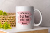 Mok mom hard wife hard work hard repeat - motivatie - liefde - cadeau - gevoelens - zelfliefde - love - tas koffie - cup of coffee