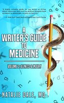 Writer's Guide to Medicine 2 - A Writer's Guide to Medicine: Volume 2