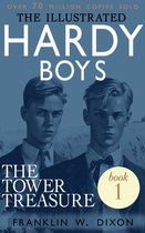 The Illustrated Hardy Boys 1 - The Tower Treasure