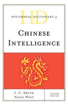 Historical Dictionaries of Intelligence and Counterintelligence- Historical Dictionary of Chinese Intelligence