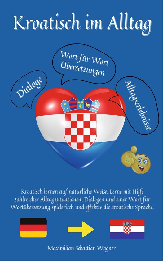 Kroatisch im Alltag (ebook), Maximilian Sebastian Wagner