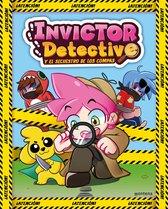 Invictor Detective 1 - Invictor Detective y el secuestro de los Compas (Invictor Detective 1)