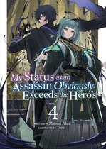 My Status as an Assassin Obviously Exceeds the Hero's (Light Novel)- My Status as an Assassin Obviously Exceeds the Hero's (Light Novel) Vol. 4