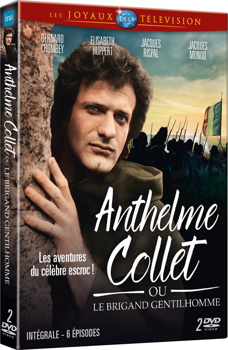 Anthelme Collet ou Le Brigand gentilhomme - Intégrale