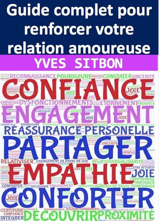 Guide complet pour renforcer votre relation amoureuse (ebook), YVES ...