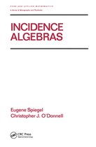 Chapman & Hall/CRC Pure and Applied Mathematics- Incidence Algebras