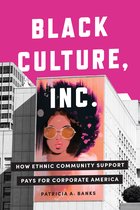Culture and Economic Life- Black Culture, Inc.