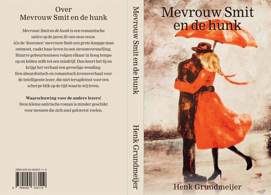 Mevrouw Smit en de hunk, roman, Henk Grundmeijer | 9789090373119