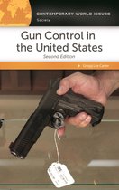 Contemporary World Issues - Gun Control in the United States