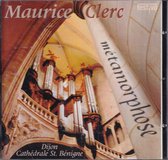 Metamorphose - Transcription pour orgue - Maurice Clerc bespeelt het orgel van de Cathedraal St. Benigne te Dijon