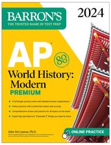 Barron's AP Prep- AP World History: Modern Premium, 2024: Comprehensive Review with 5 Practice Tests + an Online Timed Test Option