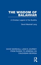David Marshall Lang's Journey from Russia to Armenia via Caucasian Georgia-The Wisdom of Balahvar