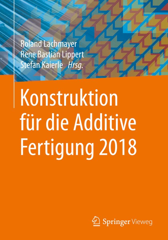 Konstruktion für die Additive Fertigung 2018 - cover