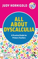 All About SEND- All About Dyscalculia: A Practical Guide for Primary Teachers