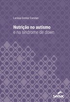 Série Universitária - Nutrição no autismo e na síndrome de down