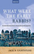 Westar Studies - What Were the Early Rabbis?
