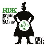 Radikal Dub Kolektiv - Vinyl Debts (12" Vinyl Single)