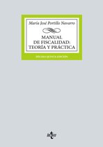 Derecho - Biblioteca Universitaria de Editorial Tecnos - Manual de Fiscalidad: Teoría y práctica