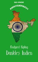 Das grüne Abenteuerbuch 1 - Dunkles Indien